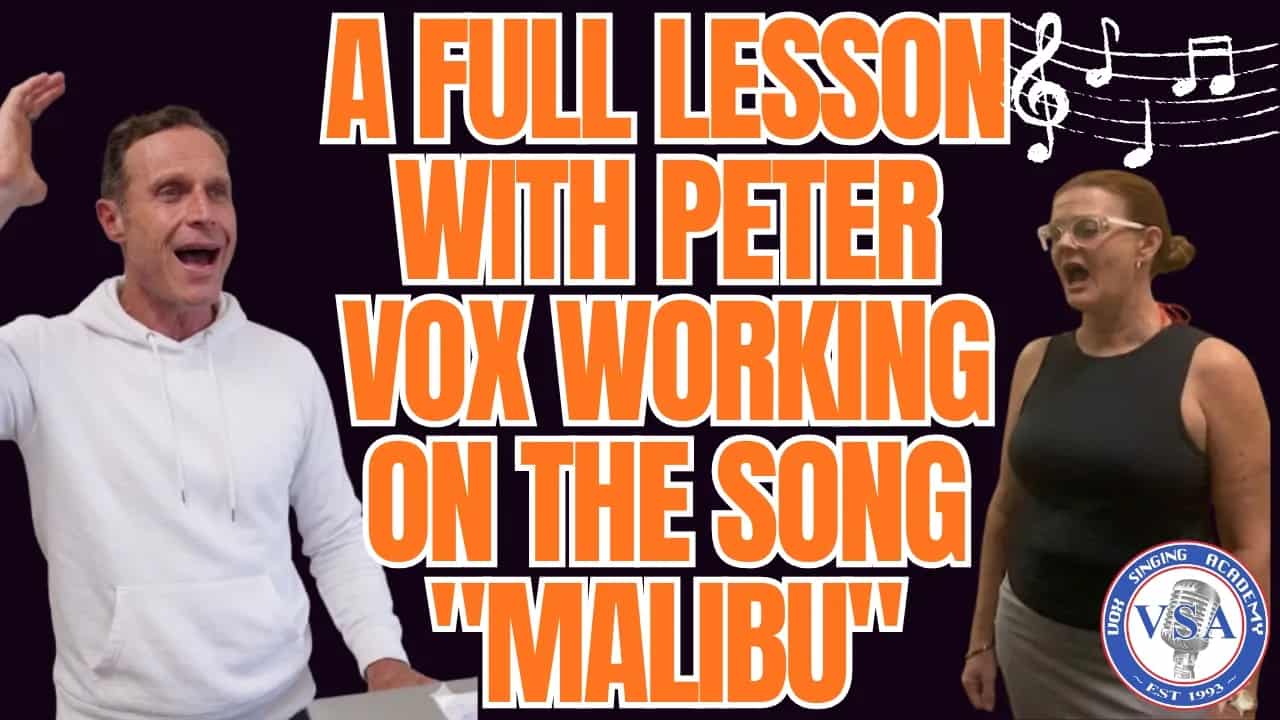 A Full Lesson with Peter Vox Working on the Song “Malibu”
