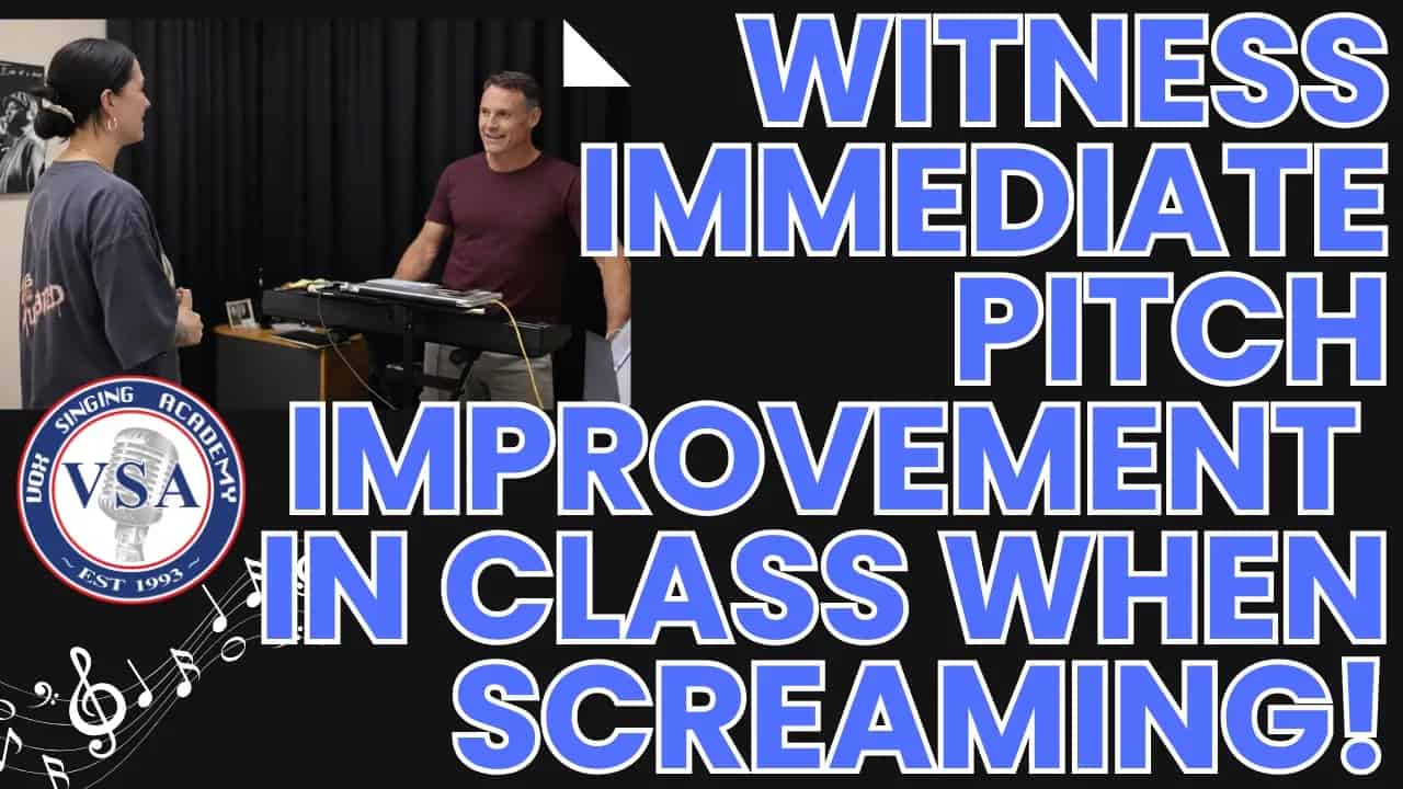 Witness Immediate Pitch Improvement in Class When Screaming!
